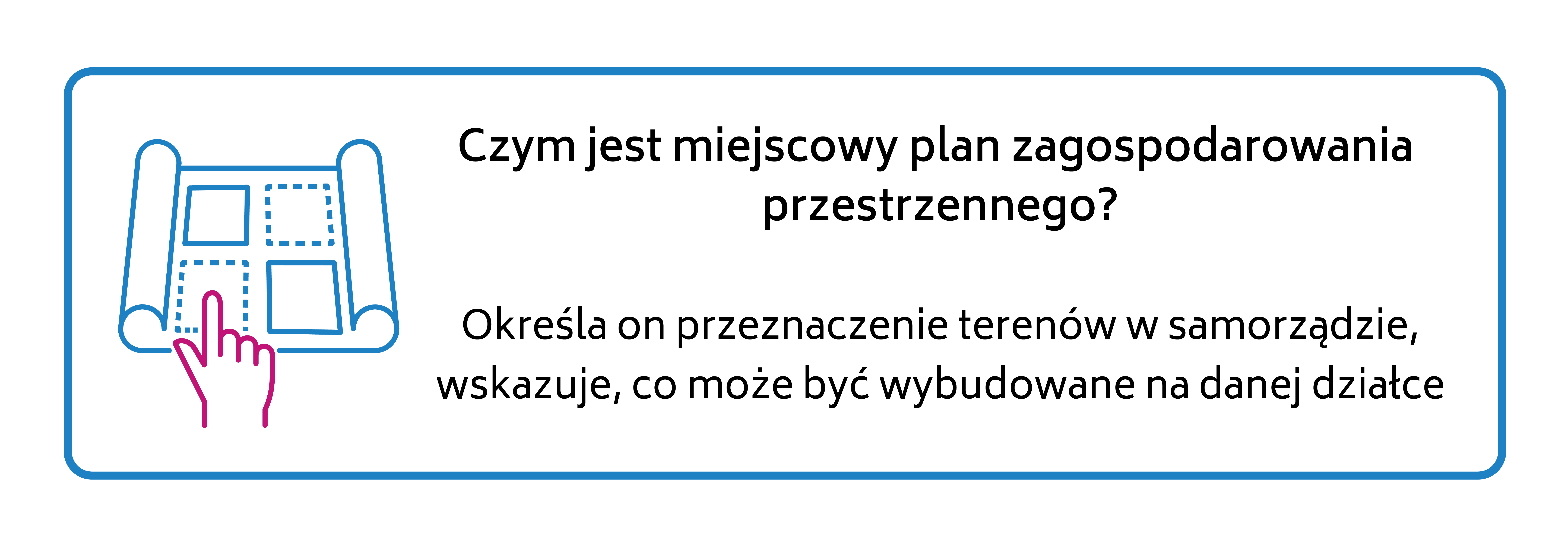 Czym jest miejscowy plan zagospodarowania przestrzennego? Określa on przeznaczenie terenów w samorządzie, wskazuje, co może być wybudowane na danej działce.