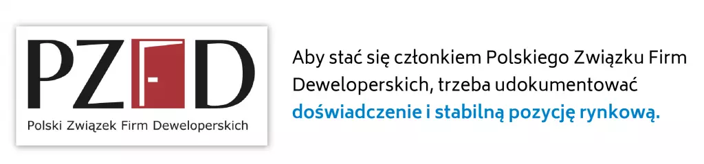 Zwróć uwagę, czy deweloper należy do Polskiego Związku Firm Deweloperskich.